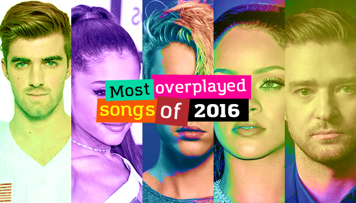most overplayed songs of 2016