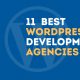 Best WordPress Development Agencies