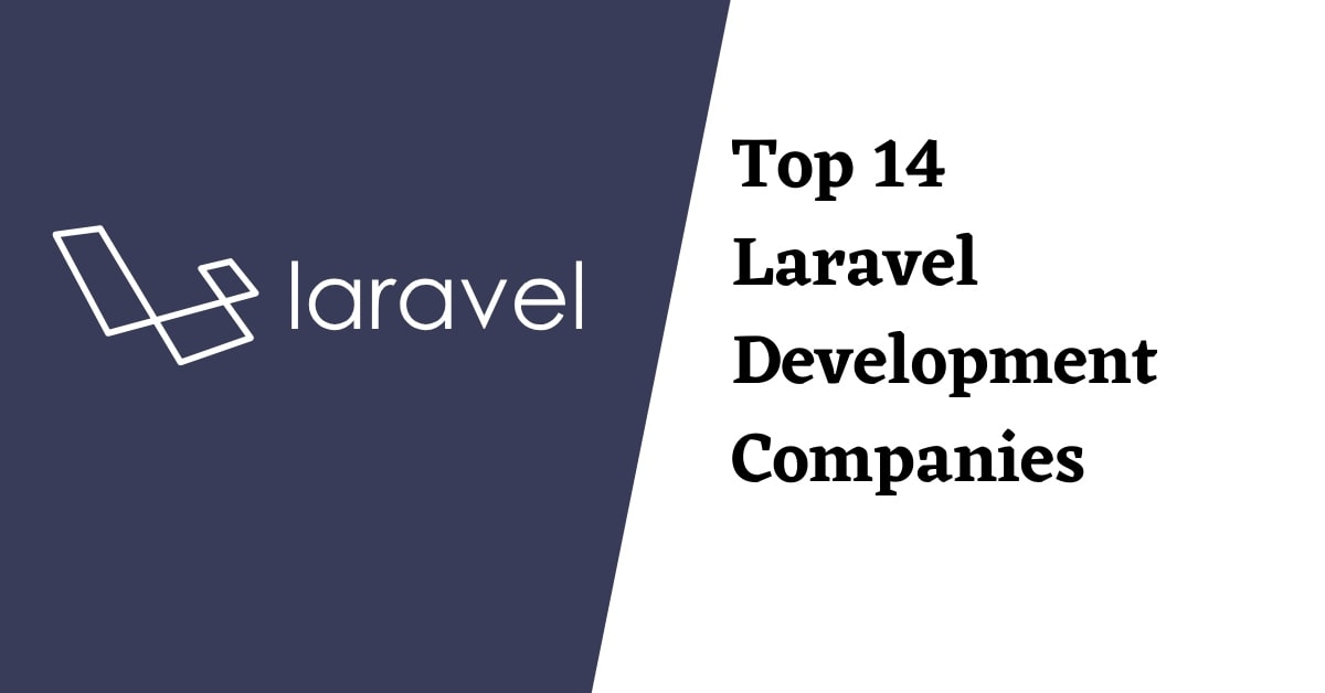 Top 14 Laravel Development Companies-min