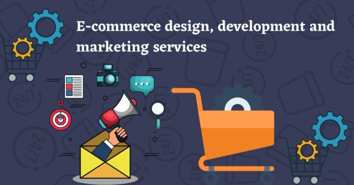 E commerce Design Development And Marketing Services