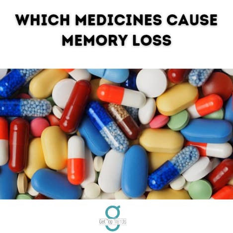 medicines cause memory loss
