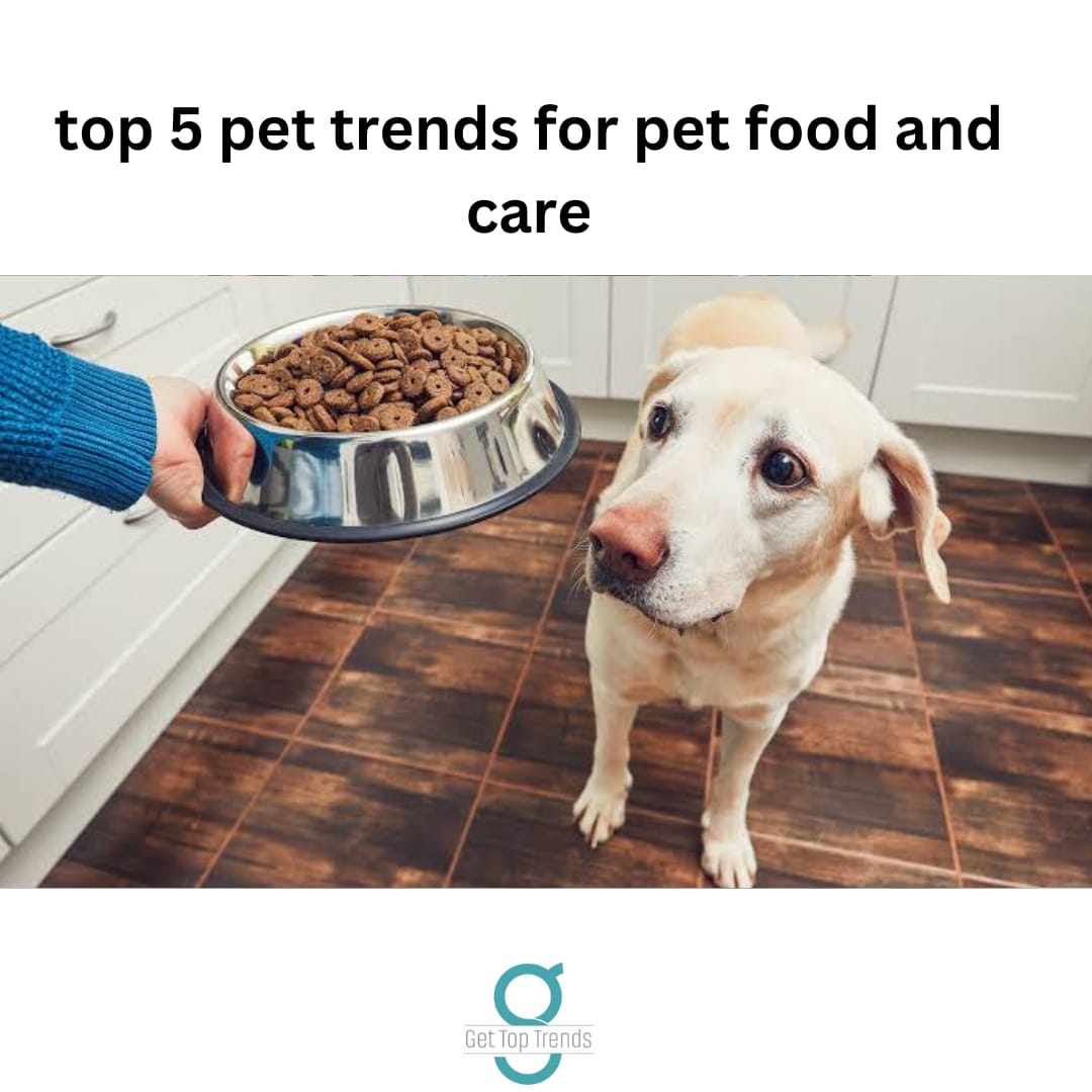 top trends for pet food and care