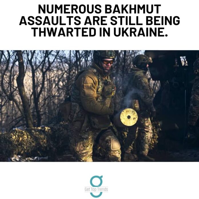 Bakhmut Assaults thwarted in Ukraine