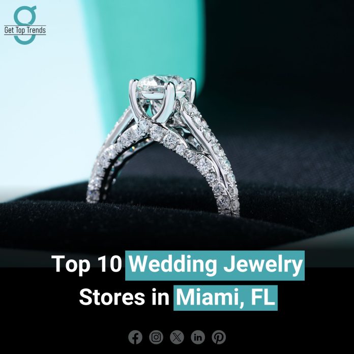 Wedding Jewelry Stores in Miami